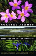 Coastal Plants From Cape cod to Cape Canaveral (en Inglés)
