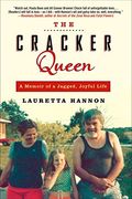 The Cracker Queen: A Memoir of a Jagged, Joyful Life (en Inglés)