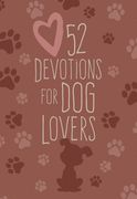 52 Devotions for dog Lovers (en Inglés)