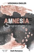 AMNESIA - Solange du mir gehörst: Dark Romance (en Alemán)