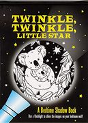 Twinkle, Twinkle Little Star: A Bedtime Shadow Book (Bedtime Shadow Books) (en Inglés)