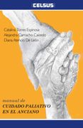 Manual De Cuidado Paliativo En El Anciano (in Spanish)