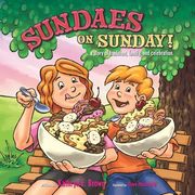 Sundaes on Sunday!: A story of tradition, family, and celebration. (en Inglés)