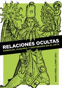 Relaciones Ocultas: Símbolos, Alquimia y Esoterismo en el Arte (Pigmalion)