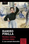 Verdes valles, colinas rojas 2. Los cuerpos desnudos (Ramiro Pinilla)