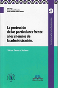 La protección de los particulares frente a los silencios en la administración (in Spanish)
