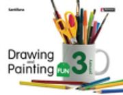 Drawing & painting fun. Student's book. Per la Scuola elementare. Con CD-ROM: Fun 3, drawing and painting, Educación PriMaría (Drawing and Painting Fun)