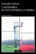Y retiemble en sus centros la tierra