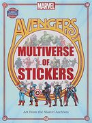 Marvel Avengers: Multiverse of Stickers (Collectible art Stickers) (en Inglés)