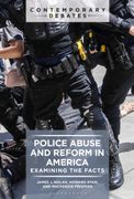 Police Abuse and Reform in America: Examining the Facts (en Inglés)