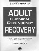 Step Workbook for Adult Chemical Dependency Recovery (en Inglés)