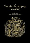 the victorian beekeeping revolution (en Inglés)