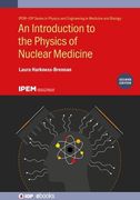 Introduction to the Physics of Nuclear Medicine (en Inglés)