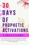 30 Days of Prophetic Activations (en Inglés)