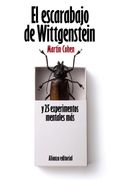 El Escarabajo de Wittgenstein y 25 Experimentos Mentales más (in Spanish)