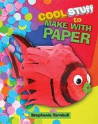 Cool Stuff to Make With Paper (en Inglés)
