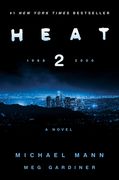 Heat 2: A Novel (en Inglés)
