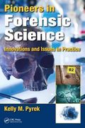 Pioneers in Forensic Science: Innovations and Issues in Practice (en Inglés)