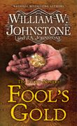Fool's Gold: A Novel of the Gold Rush (en Inglés)