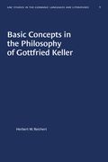 Basic Concepts in the Philosophy of Gottfried Keller (en Inglés)