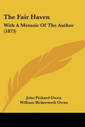 the fair haven: with a memoir of the author (1873) (en Inglés)