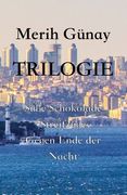 Trilogie de Hulya Engin Merih Gunay(Texianer Verlag) (en Alemán)