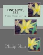 One love, Bee: Three times crying