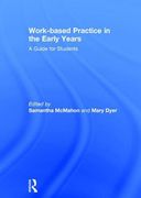 Work-Based Practice in the Early Years: A Guide for Students (en Inglés)