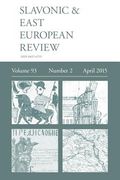 Slavonic & East European Review (93: 2) April 2015 (en Inglés)