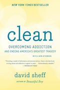 clean: overcoming addiction and ending america's greatest tragedy (en Inglés)