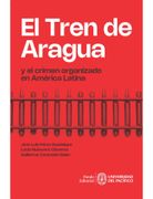 El Tren de Aragua y el crimen organizado en America Latina
