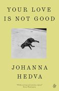 Your Love is not Good