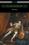 Richard III (Annotated by Henry N. Hudson with an Introduction by Charles Harold Herford) (en Inglés)