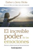 El Increible Poder de las Emociones (Books4Pocket): Atrévete a Dejarte Guiar por los Sentimientos (Books4Pocket Crec. Y Salud)