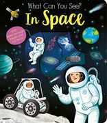 What can you See? In Space 