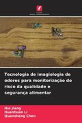 Tecnologia de Imagiologia de Odores Para Monitorização do Risco da Qualidade e Segurança Alimentar