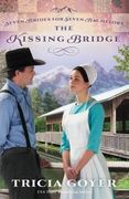 The Kissing Bridge (Seven Brides for Seven Bachelors)