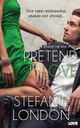 Pretend It's Love (en Inglés)
