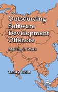 outsourcing software development offshore: making it work