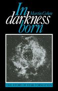 In Darkness Born: The Story of Star Formation (en Inglés)