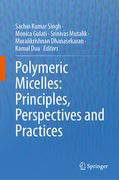 Polymeric Micelles: Principles, Perspectives and Practices (en Inglés)