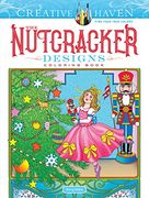 Creative Haven the Nutcracker Designs Coloring Book (Adult Coloring) (en Inglés)