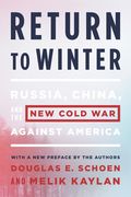 Return to Winter: Russia, China, and the New Cold War Against America (en Inglés)