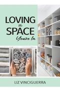 Loving the Space You're In (en Inglés)