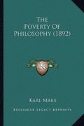 the poverty of philosophy (1892) the poverty of philosophy (1892)