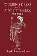 Women's Dress in the Ancient Greek World (en Inglés)