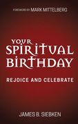 Your Spiritual Birthday: Rejoice and Celebrate (en Inglés)