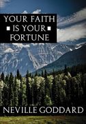 Your Faith Is Your Fortune (en Inglés)