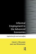 informal employment in advanced economies: implications for work and welfare (en Inglés)