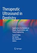 Therapeutic Ultrasound in Dentistry: Applications for Dentofacial Repair, Regeneration, and Tissue Engineering (en Inglés)